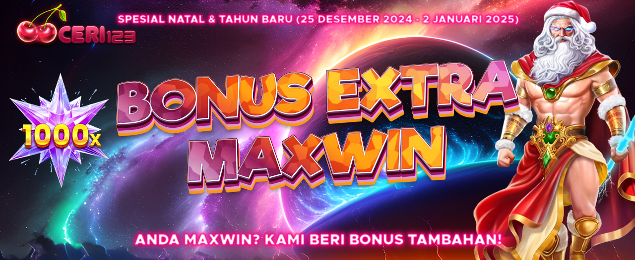 BONUS EXTRA MAXWIN Special Natal & Tahun Baru